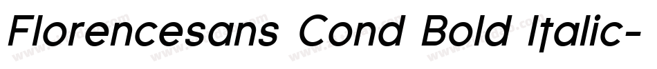 Florencesans Cond Bold Italic字体转换